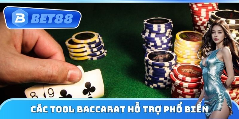 Các tool Baccarat hỗ trợ phổ biến